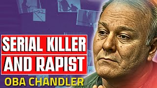 Unraveling the Horrifying Crimes of Oba Chandler Serial Killer Documentary [upl. by Eizzo]