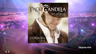 Paco Candela  En Directo Córdoba 2019 Audio Álbum Oficial [upl. by Nickolas626]