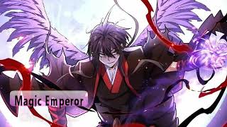 Magic Emperor  Demonic Emperor Chapter 621  630 [upl. by Gairc]