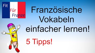 Französische Vokabeln leichter lernen  5 Tipps die WIRKLICH HELFEN [upl. by Eneleahs445]