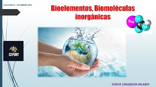 BIOLOGÍA BIOELEMENTOS Y BIOMOLÉCULAS INORGÁNICAS ⚛️ REPASO CEPUNT 2022 [upl. by Asus]