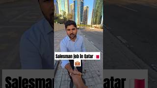 Dubai return Salesman salary in qatar qatarjobs salesjob qatar [upl. by Aimak]