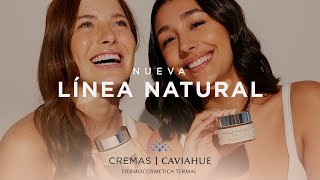 NUEVA LÍNEA NATURAL  Cremas Caviahue [upl. by Aicinad628]