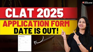 CLAT 2025 Application Form Date is Out  CLAT 2025 Admission Notification  CLAT Consortium Update [upl. by Berkly]