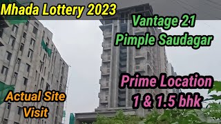 Mhada Lottery 2023  Vantage 21 Pimple Saudagar  Actual site visit  1bhk  15bhk  755A  755B [upl. by Reni]