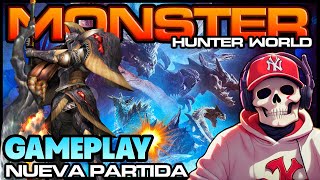 Monster Hunter World  Nueva partida gameplay  PC STEAM 💀 [upl. by Annod]