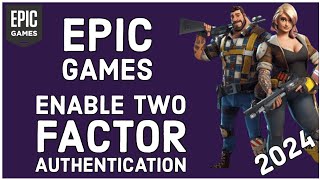 How to Enable 2FA on Epic Games Account Activate 2FA on Epic Games Account 2024 [upl. by Gerhardt]