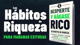 DESPIERTE Y HÁGASE RICO💲20 Hábitos PODEROSOS para tener un DÍA PRODUCTIVO y EXITOSO [upl. by Otho]