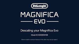 How to Descale your De’Longhi Magnifica Evo Espresso Machine [upl. by Colas467]