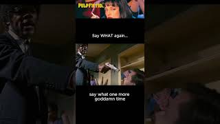 Pulp Fiction quotSay what againquot [upl. by Mylander]