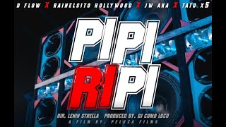 Tato el x5  El ñaño   Pipiri 💥FT JWAKA10 ❌ DFLOW01 ❌ RAINELSITO HOLLYWOOD  Video Oficial [upl. by Nnarual702]