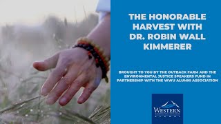 The Honorable Harvest with Dr Robin Wall Kimmerer [upl. by Aredna]