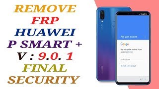 REMOVE FRP HUAWEI P SMART PLUS INELX1 ANDROID 901  HUAWEI NOVA 3i 901 [upl. by Bellaude385]