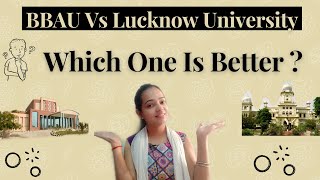 Lucknow University Vs BBAU UniversityWhich One Is Better2022bbau lucknowuniversity lucknow [upl. by Salina]