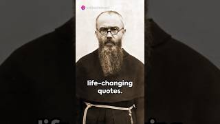 5 Life Changing Quotes St Maximilian Kolbe shorts catholic history [upl. by Gnuhn540]