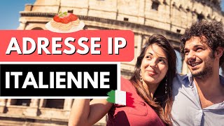 Comment avoir une adresse IP italienne  🇮🇹📍 VPN ITALIE ✅ [upl. by Beverie862]