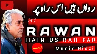 Rawan Hain Us Rah Par  Ghazal  Munir Niazi  NaveedeAdab [upl. by Raymund]