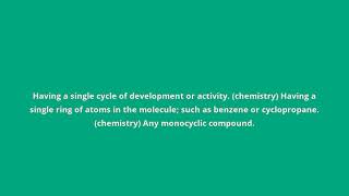 what is the meaning of monocyclic [upl. by Gnoix743]