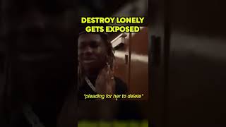 Destroy Lonely Caught Begging For Video Deletion 😭 [upl. by Barde]