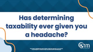 Has determining taxability ever given you a headache [upl. by Analra]