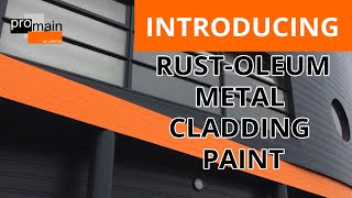 Introducing RustOleum Metal Cladding Paint  Promaincouk [upl. by Abramson]