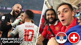 SERBIA VS SWITZERLAND 23 ABSOLUTE DRAMA  QATAR World Cup Vlog 2022 [upl. by Llennaj]