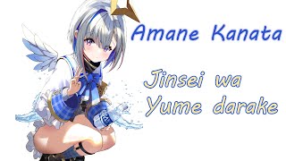 Amane Kanata  人生は夢だらけ Jinsei wa Yume Darake  Shiina Ringo [upl. by Anile]