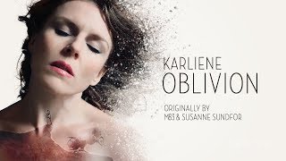 Karliene  Oblivion [upl. by Mall]