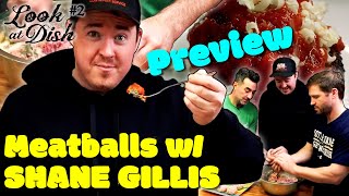 PREVIEW Dutch Ovies  Look at Dish 2  Meatballs w Shane Gillis [upl. by Ezeerb]