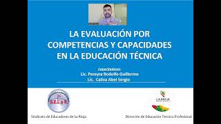 Video Clase N°1 Evaluación por C y Competencias en la Ed Técnica [upl. by Ahseital786]