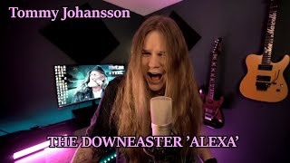 REACTION Tommy Johansson THE DOWNEASTER ’ALEXA’ Billy Joel  Metal cover [upl. by Bierman538]