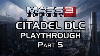 Mass Effect 3 Citadel DLC Playthrough part 5 The Party version 2 part 1 [upl. by Afital]