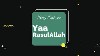 Derry Sulaiman Yaa RasulAllah  karaoke [upl. by Hyps]