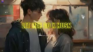 Let Her Go X Husn Lyrics  Anuv Jain [upl. by Schweiker]