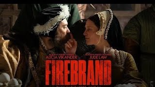 Firebrand 2024 Movie Review [upl. by Dnomsed]