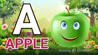 A For Apple  अ से अनार  Abcd  Phonics Song  A For Apple B For Ball C For Cat [upl. by Osnofedli]