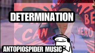 DETERMINATION Song ANTOPIOSPIDER Musicunstoppable foryou determination lyrics lyricvideo hero [upl. by Astraea]