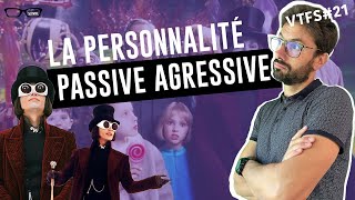 La personnalité Passive Agressive  VTFS21  Psychologie [upl. by Notyalc]