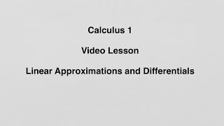 310 Linear Approximations and Differentials [upl. by Halli]