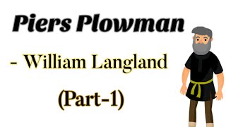 Piers Plowman by William Langland  Summary and Analysis of Piers The Plowman Part1 [upl. by Adamec109]