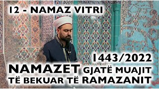 12 Namazi i Vitrit  RAMAZAN 2022 [upl. by Grier]