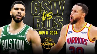 Golden State Warriors vs Boston Celtics Full Game Highlights  Nov 6 2024  FreeDawkins [upl. by Eanerb]