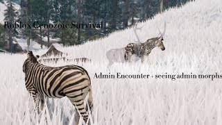 Roblox Cenozoic Survival  Meeting an Admin and seeing some Admin Morphs [upl. by Ainuj]