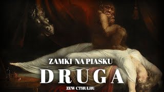 Zamki na Piasku  Druga  Zew Cthulhu 7ed [upl. by Meensat612]