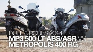 DUEL  3 roues 2014  MP3 500 ABS face au Metropolis 400 RG [upl. by Darum274]