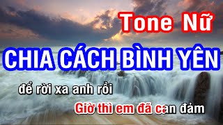 Karaoke Chia Cách Bình Yên  Tone Nữ  Nhan KTV [upl. by Elvera]