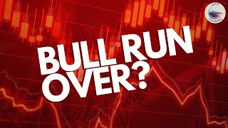 Market Update  Is The Bull Run Over [upl. by Short]