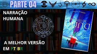 Messias de Duna 🔅 PARTE 04 Audiolivro em PTBR [upl. by Aekan377]