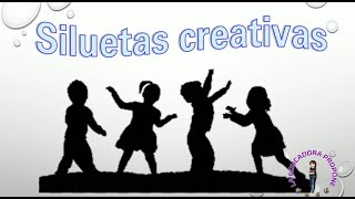 Siluetas creativas [upl. by Shaner]