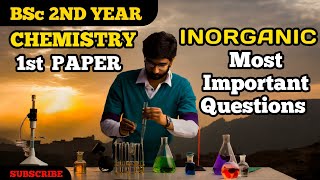 Inorganic chemistry BSC 2 nd year Most important questions bsc bsc2year sriyanshverma [upl. by Eidnil]